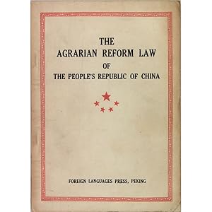 The Agrarian Reform Law of the People's Republic of China. Together with other relevant documents.