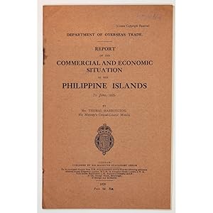 Report on the Commercial and Economic Situation of the Philippine Islands. To June, 1925.