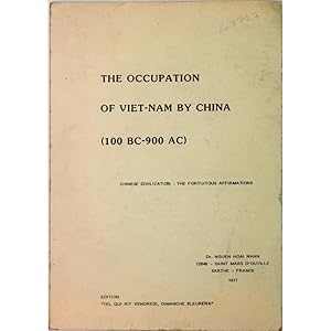 The Occupation of Viet-nam by China. (100 BC-900 AC)