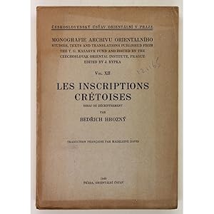 Les Inscriptions Cretoises. Essai de dechiffrement.