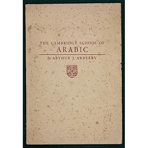 The Cambridge School of Arabic. An inaugural lecture delivered on 30 October 1947.