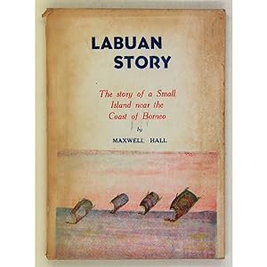 Labuan Story. Memoirs of a Small Island.