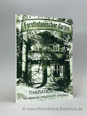 Bild des Verkufers fr Forstbotanischer Garten Tharandt der Technischen Universitt Dresden. zum Verkauf von Bibliotheca Botanica