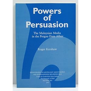 Image du vendeur pour Powers of Persuasion. The Malaysian Media in the Pergau Dam Affair. mis en vente par Books of Asia Ltd, trading as John Randall (BoA), ABA, ILAB