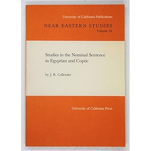 Studies in the Nominal Sentence in Egyptian and Coptic.