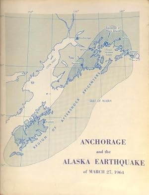 Seller image for Anchorage and the Alaska Earthquake of March 27 1964 / by Glen V. Berg and James L. Stratta for sale by WeBuyBooks