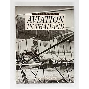 Seller image for The History of Aviation in Thailand. for sale by Books of Asia Ltd, trading as John Randall (BoA)