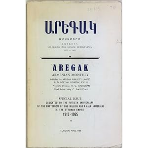 Aregak. Armenian Monthly. Special issue devoted to the fiftieth anniversary of the martyrdom of o...