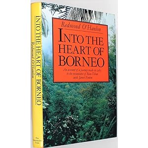 Seller image for Into the Heart of Borneo. An Account of a Journey made in 1983 to the Mountains of Batu Tiban with James Fenton. for sale by Books of Asia Ltd, trading as John Randall (BoA), ABA, ILAB