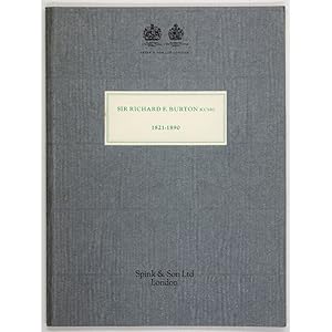 Catalogue of Valuable Books, Manuscripts & Autograph Letters of Sir Richard Francis Burton, 1821-...