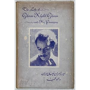 The Life of Gibran Khalil Gibran and his Procession