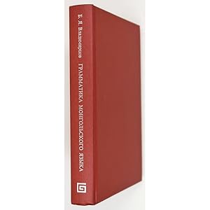 Imagen del vendedor de Sravnitel'naia grammatika Mongol'skogo pis'mennogo iazyka i Khalkhaskogo narechiia. (Comparative grammar of the Mongolian written language and the Khalkhasian dialect). a la venta por Books of Asia Ltd, trading as John Randall (BoA)