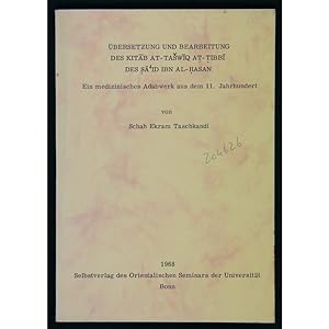 Ubersetzung und Bearbeitung des Kitab At-Taswiq at-tibbi des Sa'id ibn al-Hasan. Ein medizinische...