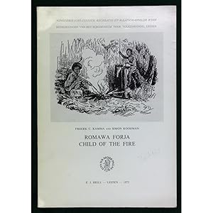 Seller image for Romawa Forja, Child of the Fire. Iron working and the role of iron in west New Guinea (West Irian). for sale by Books of Asia Ltd, trading as John Randall (BoA)