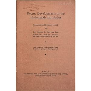 Recent developments in the Netherlands East Indies. Speech delivered September 16, 1942.