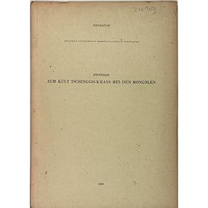 Zum kult Tschinggis-Khans bei den Mongolen. Opferlieder Tayil-a-yin Dayun.