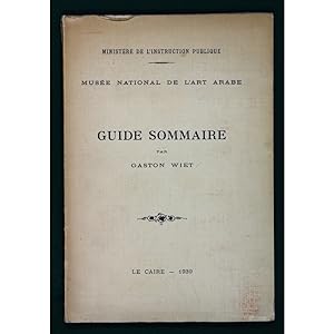 Guide Sommaire. Musee National de l'Art Arabe.