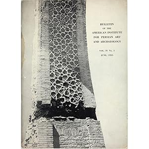 Bulletin of the American Institute for Iranian Art and Archaeology. Volume IV, Number 1.