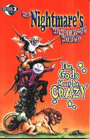 Seller image for Mr. Nightmare's Wonderful World: Gods Must be Crazy v. 1: The Gods Must Be Crazy for sale by WeBuyBooks