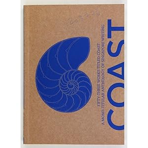 Coast. Fifty-three works titled Coast. A mono-titular anthology of Singapore writing.