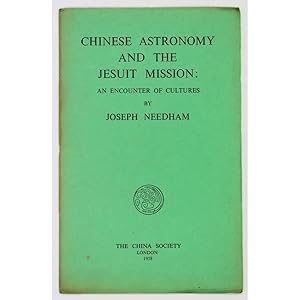 Chinese astronomy and the Jesuit Mission: An encounter of cultures.