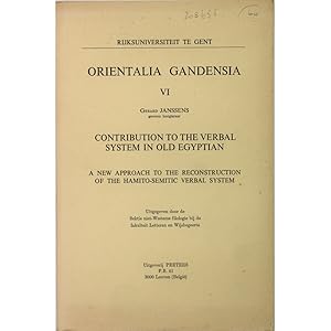 Contribution to the verbal system in old Egyptian. A new approach to the reconstruction of the Ha...