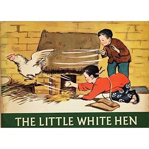 The little white hen. Drawn and written by.