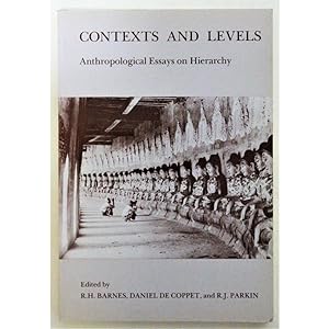 Contexts and Levels. Anthropological Essays on Hierarchy.