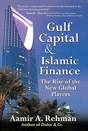 Immagine del venditore per Gulf Capital and Islamic Finance: The Rise of the New Global Players (PERSONAL FINANCE & INVESTMENT) venduto da WeBuyBooks