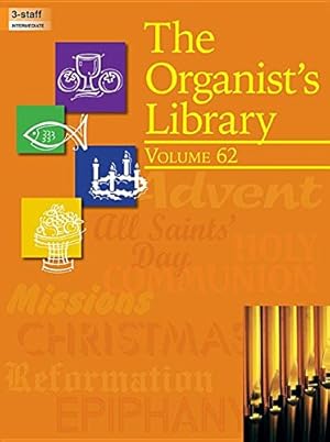 Bild des Verkufers fr The Organist's Library - Vol. 62 zum Verkauf von WeBuyBooks