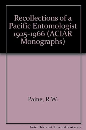 Bild des Verkufers fr Recollections of a Pacific Entomologist 1925-1966: No 27 (ACIAR Monographs) zum Verkauf von WeBuyBooks