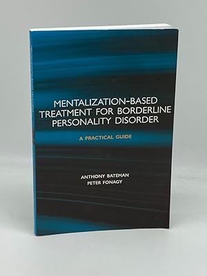 Seller image for Mentalization-Based Treatment for Borderline Personality Disorder A Practical Guide for sale by True Oak Books