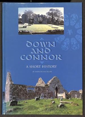 Seller image for Down and Connor : a short history / by Ambrose Macaulay for sale by WeBuyBooks