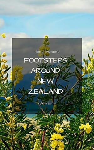 Imagen del vendedor de Footsteps around New Zealand a la venta por WeBuyBooks