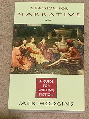 Seller image for A Passion for Narrative: A Guide to Writing Fiction for sale by The Poet's Pulpit