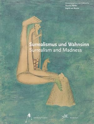 Seller image for Surrealismus und Wahnsinn. Surrealism and Madness. for sale by Antiquariat Querido - Frank Hermann