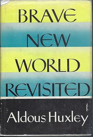 Brave New World Revisited