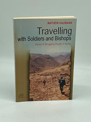 Seller image for Travelling with Soldiers and Bishops for sale by True Oak Books