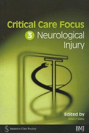 Bild des Verkufers fr Critical Care Focus: Neurologica Injury: 3 zum Verkauf von WeBuyBooks