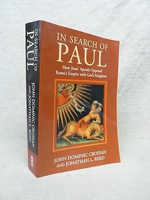 Imagen del vendedor de IN SEARCH OF PAUL: HOW JESUS' APOSTLE OPPOSED ROME'S EMPIRE WITH GOD'S KINGDOM a la venta por Gage Postal Books