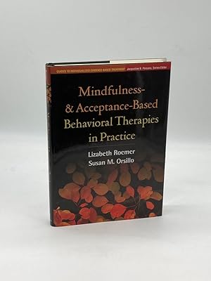 Seller image for Mindfulness- and Acceptance-Based Behavioral Therapies in Practice for sale by True Oak Books