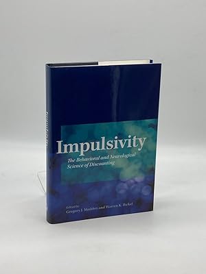 Seller image for Impulsivity The Behavioral and Neurological Science of Discounting for sale by True Oak Books