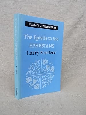 Imagen del vendedor de THE EPISTLE TO THE EPHESIANS [EPWORTH COMMENTARIES] a la venta por Gage Postal Books