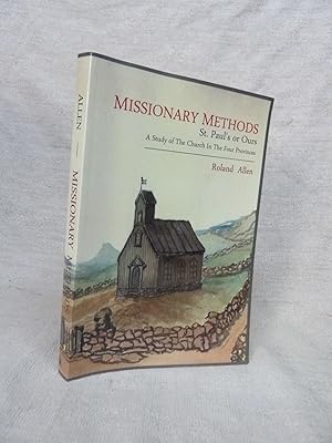 Seller image for MISSIONARY METHODS, ST. PAUL'S OR OURS: A STUDY OF THE CHURCH IN THE FOUR PROVINCES for sale by Gage Postal Books