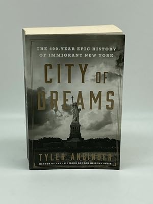 Bild des Verkufers fr City of Dreams The 400-Year Epic History of Immigrant New York zum Verkauf von True Oak Books