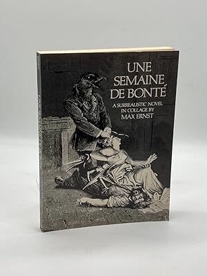 Seller image for Une Semaine De Bonte A Surrealistic Novel in Collage for sale by True Oak Books