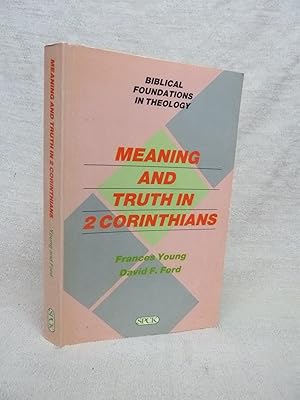 Immagine del venditore per MEANING AND TRUTH IN SECOND CORINTHIANS venduto da Gage Postal Books