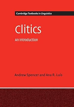 Bild des Verkufers fr Clitics: An Introduction (Cambridge Textbooks in Linguistics) zum Verkauf von WeBuyBooks