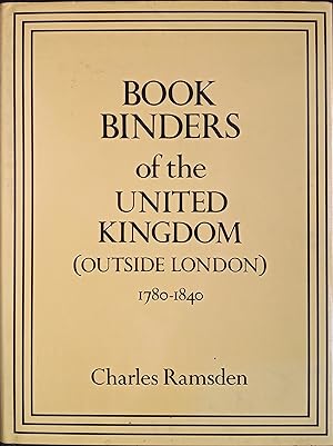 Book Binders of the United Kingdom (Outside London) 1780-1840