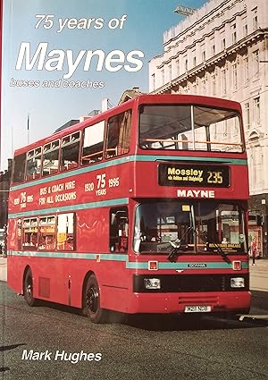 75 Years of Maynes, Buses & Coaches